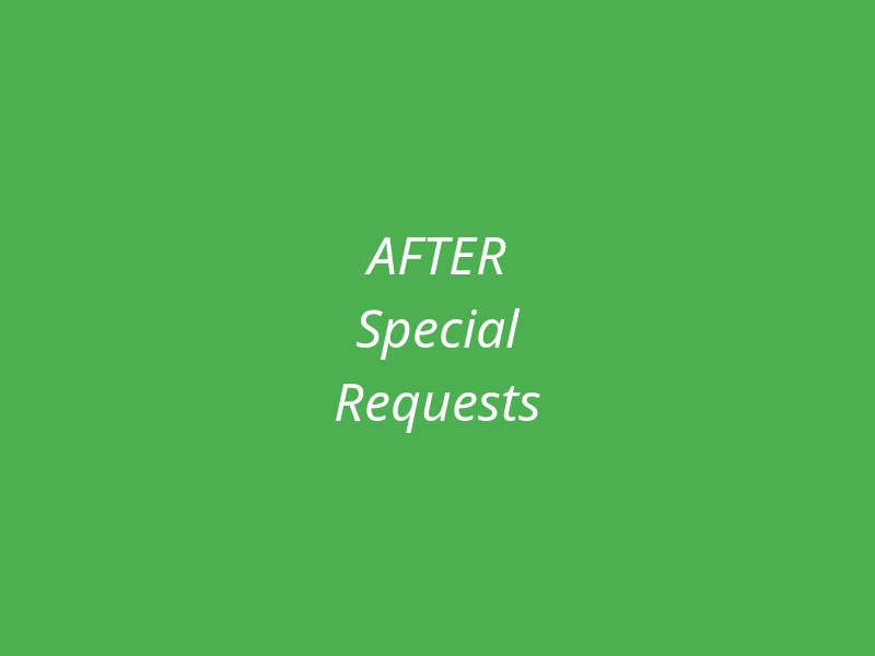 Special Requests After